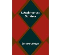 L'architecture Gothique