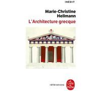 L'Architecture grecque Marie-Christine Hellmann (Auteur)