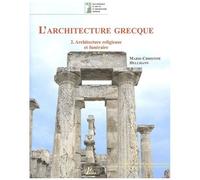 Marie-Christine Hellmann – L'architecture grecque T.2 Architecture religieuse et funéraire – relié