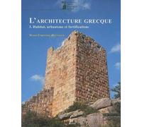 L'architecture grecque Vol. 3 Habitat, urbanisme et fortifications Volume 3 : Habitat, urbanisme et fortifications - Marie-Christine Hellmann - Picard - relié - Beau livre