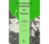 L'architecture moderne en France, tome 3 : de la croissance à la compétition