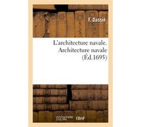 L'architecture navale. Architecture navale (Éd.1695)