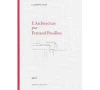 L'architecture Par Fernand Pouillon