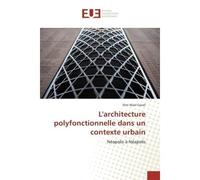L'architecture polyfonctionnelle dans un contexte urbain - Slim Garali - Universitaires Europeennes - broché - Livre