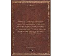 L'architecture pratique, qui comprend le détail du toisé et du devis des ouvrages de massonnerie, ch