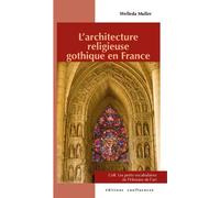 L'architecture religieuse gothique en France