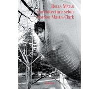 L'architecture selon Gordon Matta-Clark