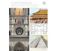 L'architecture sous toutes ses formes