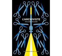 L'Archiviste - Alexandra Koszelyk - Aux Forges Vulcain - broché - Roman