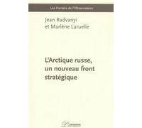 L'Arctique russe, un nouveau front stratégique
