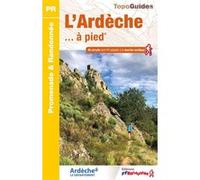 L'Ardèche... à pied® Collectif (Auteur)