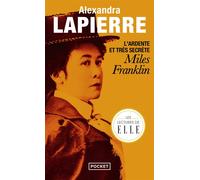 L'Ardente et très secrète Miles Franklin - Alexandra Lapierre - Pocket - Poche - Roman