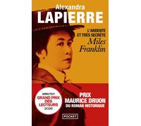 L'Ardente et très secrète Miles Franklin - Alexandra Lapierre - Pocket - Poche - Roman