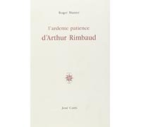 L'ardente Patience D'arthur Rimbaud | occasion