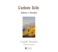 L'ardente Sicile: Inferno e Paradiso