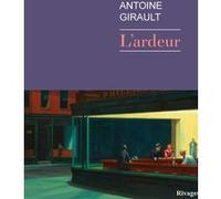 L'Ardeur Antoine Girault (Auteur)