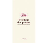 L'ardeur des pierres