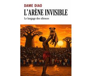 L'Arène invisible: Le langage des silences