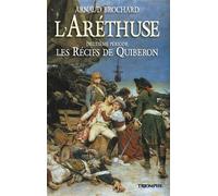 L'Aréthuse - Les Récifs de Quiberon - Arnaud Brochard - Triomphe Eds Du - broché - Roman
