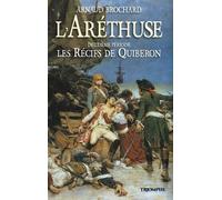 L'aréthuse - Tome 2 - Les Récifs De Quiberon