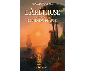 L'aréthuse - Tome 5 - Le Serment De Capri