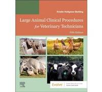 Large Animal Clinical Procedures For Veterinary Technicians