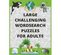Large challenging wordsearch puzzles for adults: With a variety of in depth interesting themes structured from A-Z, double page puzzles, 161 pages including full solutions.