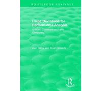 Large Deviations For Performance Analysis