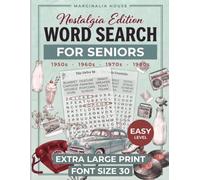 Large & Easy Word Search for Seniors, Nostalgia Edition: 120 Easy Puzzles in Extra Large Print, Font Size 30, with a This-or-That Question on Every Page