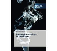 Large Eddy Simulation Of Turbulent Flows