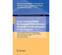 Large Language Models for Automatic Deidentification of Sensitive Health Information in Clinical Speech: 2025 International workshop on ... August 10, 2025, Revised Selected Papers