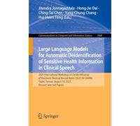 Large Language Models for Automatic Deidentification of Sensitive Health Information in Clinical Speech: 2025 International workshop on ... August 10, 2025, Revised Selected Papers