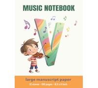 Large Music Notebook for Boys - 100 Blank Sheets, 12 Staves Per Page: Music Manuscript Paper for Guitar, Piano and Composition | 8.5x11 in | Notebook for Teens, Kids and Students