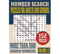 Large Number Search Book Volume 2: Puzzel Book For Adults And Seniors More Than 2000 Hidden Numbers Volume 2