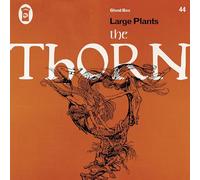 Large Plants - The Thorn