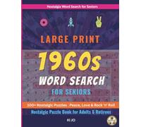 Large Print 1960s Word Search for Seniors: 100+ Nostalgic Puzzle Book - Peace, Love, Rock `N` Roll - Nostalgic Puzzle book for Adults & Retirees