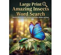 Large Print Amazing Insects Word Search: Relaxing Nature Puzzles | Discover Butterflies, Beetles, and Bugs