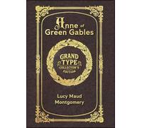 Large Print - Anne of Green Gables - Grand Type Collector's Edition - Matte Hardcover with Dust Jacket