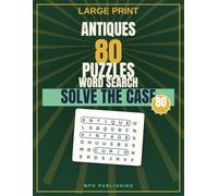 Large Print Antiques Word Search for Adults & Seniors: 80 Puzzles with Big Letters and Complete Answer Keys