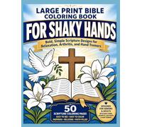 Large Print Bible Coloring Book for Shaky Hands: Bold, Simple Scripture Designs for Relaxation, Arthritis, and Hand Tremors