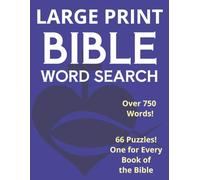Large Print Bible Word Search: 66 Themed Puzzles | One for Every Book of the Bible | Large Print | Over 750 Words | Solutions Inside | Puzzle Book for Teens, Adults, and Seniors