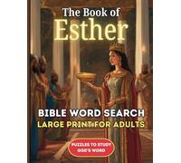 Large Print Bible Word Search: Bible Verses from the Life of Esther - Christian Word Search Puzzle Book for Adults and Seniors (Bible Word Search Devotional)
