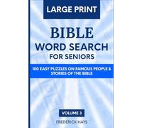 Large Print Bible Word Search for Seniors: 100 Easy Puzzles on Famous People & Stories of the Bible