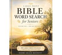Large Print Bible Word Search for Seniors: The Old Testament - 90 Faith-Filled Puzzles in Extra-Large, Easy-to-Read Print | A Relaxing Bible Activity ... Seniors (Complete Solutions Included)