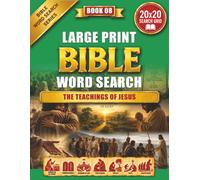 LARGE PRINT BIBLE WORD SEARCH: THE TEACHINGS OF JESUS, Large Print Puzzles Inspired by the Sermon on the Mount, Prayer, Faith, Forgiveness, and Christian Discipleship