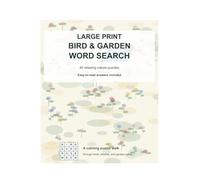 Large Print Bird & Garden Word Search: 40 Relaxing Nature Puzzles with Easy-to-Read Solutions