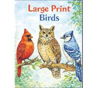 Large Print Birds: 50 Simple and Large Print Designs of Songbirds, Owls, and Exotic Birds for Adults, Seniors, and Beginners (Easy Coloring Pages for Relaxation)