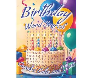 Large Print Birthday Word Search Book: Word Searches with Easy-to-Read Print about Cake, Balloons, Candles and More, 8.5 x 11 inches, 138 Pages, 90 ... holidays, travel, and quiet breaks.
