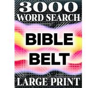 LARGE PRINT, Blessings and Words: A Bible Belt Inspired Word Search Journey | 3000 Hidden Words big word search 150 Unique Puzzles | Fun for All ... Endless Words, Effortless Fun: Easy-to
