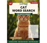 Large Print Cat Word Search: 100 Large Print Cat Word Search Puzzles for Adults & Seniors - Big, Bold Letters, One Puzzle Per Page (Volume 1)